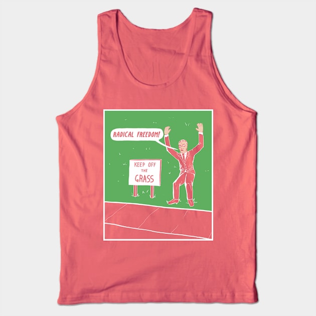 Radical Freedom! Tank Top by ExistentialComics